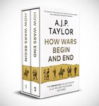 HOW WARS BEGIN AND END a fascinating account of war by one of the UK’s most readable historians (Historical Non-Fiction Box Sets)