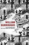 Dead Fingers Talk: William S. Burro