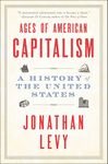 Ages of American Capitalism: A History of the United States