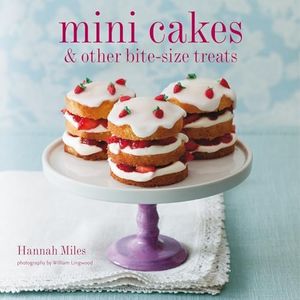 Mini Cakes & Other Bite-Size Treats