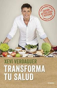 Transforma tu salud (edición ampliada): La clave está en las bacterias intestinales y las hormonas (Bienestar, salud y vida sana)