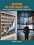 Unlocking the Stock Market 2024: A 