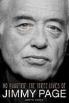 No Quarter: The Three Lives of Jimmy Page