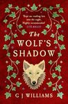 The Wolf's Shadow: 'A joy for the senses... see the smoke and grime of Tudor London' Chris Lloyd