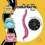 My 1st Little Chiropractic Book: Get Ready for a Spinal Journey!