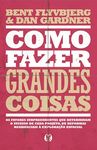 Como fazer grandes coisas (Portuguese Edition)