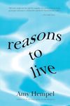 REASONS TO LIVE: Stories by