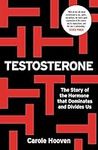 Testosterone: The Story of the Horm