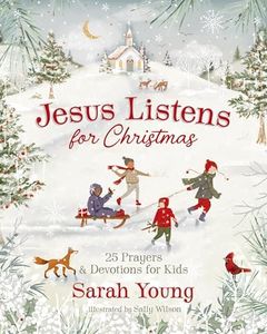 Jesus Listens for Christmas: 25 Prayers and Devotions for Kids