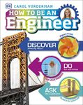 How to Be an Engineer (Careers for 