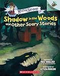 Shadow in the Woods and Other Scary