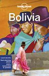 Lonely Planet Bolivia 10 10th Ed.: 10th Edition