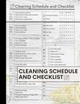 Cleaning Schedule and Checklist: Daily Weekly and Monthly Cleaning Planner and Organizer To Keep Track Of Household Chores and Cleanliness Of Your Home