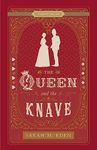 The Queen and the Knave: A Proper Romance (Victorian Proper Romance)