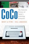 CoCo: The Colorful History of Tandy’s Underdog Computer