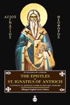 The Epistles of St. Ignatius of Ant