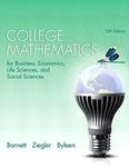 College Mathematics for Business, Economics, Life Sciences, and Social Sciences