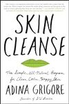 Skin Cleanse: The Simple, All-Natur