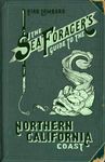 The Sea Forager's Guide to the Northern California Coast