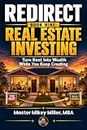 Redirect Book Nine Real Estate Investing: Turn Rent Into Wealth While You Keep Creating