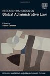 Research Handbook on Global Administrative Law (Research Handbooks on Globalisation and the Law series)