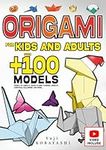 Origami for Kids and Adults: Over 100 Models of Animals, Paper Planes, Flowers, Jewelry, Christmas, Halloween, and More...: Japanese Paper Folding and Paper Craft Activity: A Creative Hobby for All Ages