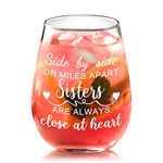 Joymaking Sister Gifts 15 oz Stemless Wine Glass Best Friend Birthday Gifts - Side by Side or Miles Apart Sisters are Always Close at Heart, Personalised Gifts for Her Birthday Graduation Christmas