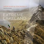 Extreme Lakeland: A photographic journey through Lake District adventure sports