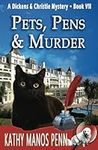 Pets, Pens & Murder: A Dickens & Christie Mystery: 7