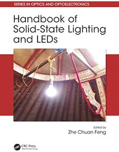 Handbook of Solid-State Lighting and LEDs (Series in Optics and Optoelectronics)