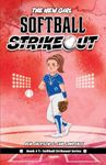 Softball Strikeout: The New Girl