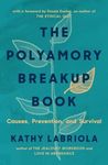 Polyamory Breakup Book: Causes, Prevention, and Survival