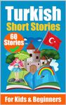 60 Short Stories in Turkish | A Dual-Language Book in English and Turkish | A Turkish Learning Book for Children and Beginners: Learn Turkish Language ... Stories (Books for Learning Danish)