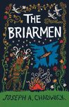 The Briarmen: A fairy-tale for adults