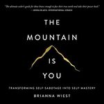 The Mountain Is You: Transforming S