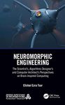 Neuromorphic Engineering: The Scientist’s, Algorithms Designer’s and Computer Architect’s Perspectives on Brain-Inspired Computing