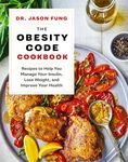 The Obesity Code Cookbook: Recipes 