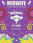 Midwife Coloring Book: Funny and Relatable Coloring Book Gift