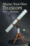 Making Your Own Telescope