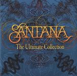 Santana - The Ultimate Collection