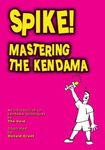 Spike: Mastering the Kendama ,by The Void ( 2010 ) Paperback