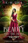 Beauty and the Beast (Timeless Fairy Tales Book 1)