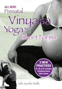 Prenatal Vinyasa Yoga ~ Short Forms with Jennifer Wolfe