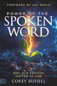 Power of the Spoken Word: Why Our Prayers Matter to God (a Teach Us to Pray Resource)