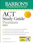 ACT Study Guide Premium Prep, 2024: