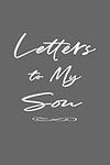 Father Son Journal: Letters to My S