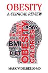 Obesity: A Clinical Review