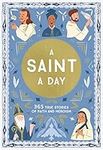 Saint a Day: A 365-Day Devotional f