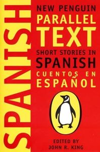 Short Stories in Spanish: New Penguin Parallel Texts