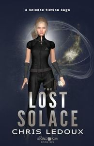 The Lost Solace: A Science Fiction Saga